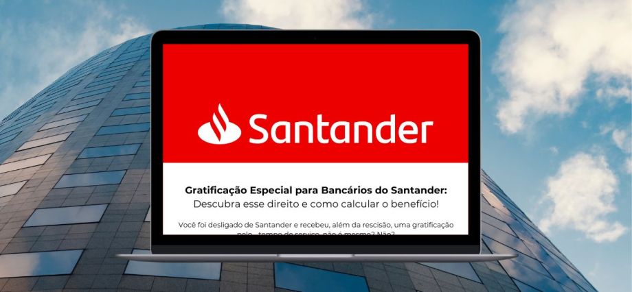 Anúncio digital exibido em um outdoor eletrônico, com o logo do Santander em destaque, promovendo uma 'Gratificação Especial para Bancários do Santander'. O texto convoca ex-funcionários do banco a descobrir como calcular o benefício recebido além da rescisão.